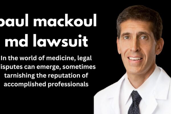 Paul Mackoul MD Lawsuit