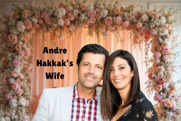 andre hakkak wife