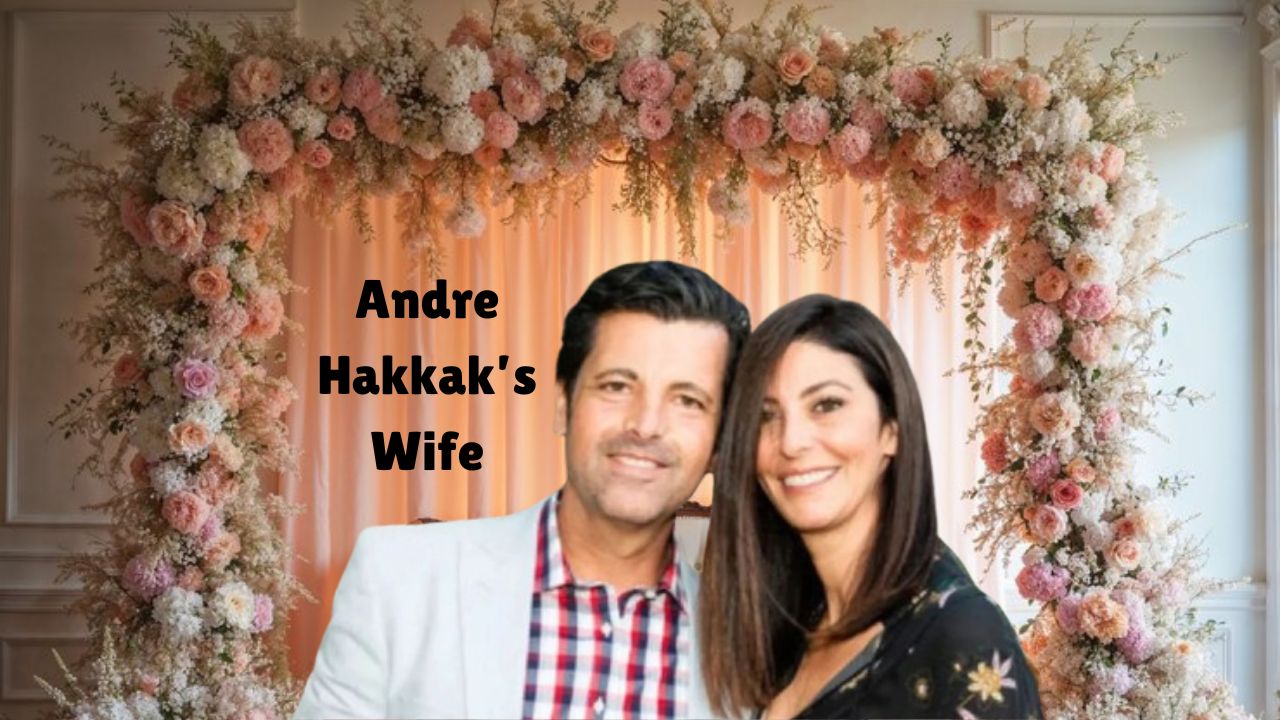 andre hakkak wife